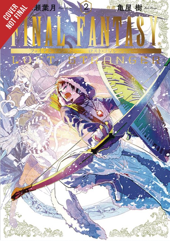 FINAL FANTASY LOST STRANGER GN- Final Fantasy Lost Stranger, Vol. 2