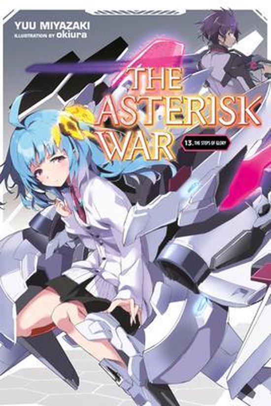 ASTERISK WAR LIGHT NOVEL SC-The Asterisk War, Vol. 13 (light novel)