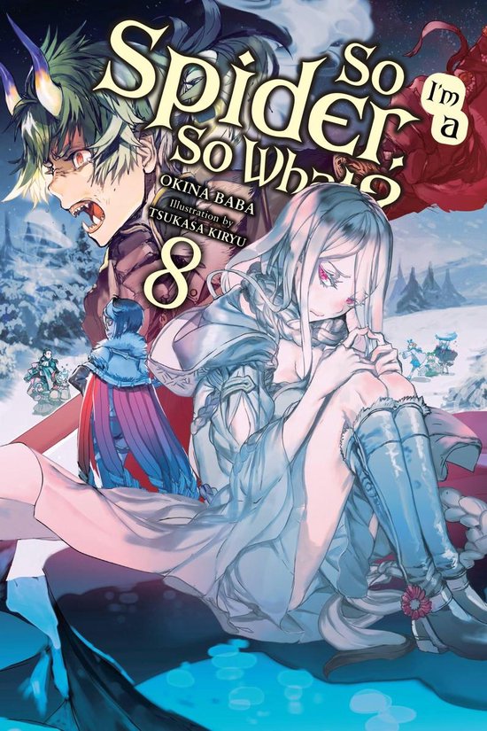 So I'm a Spider, So What? (light novel) 8 - So I'm a Spider, So What?, Vol. 8 (light novel)