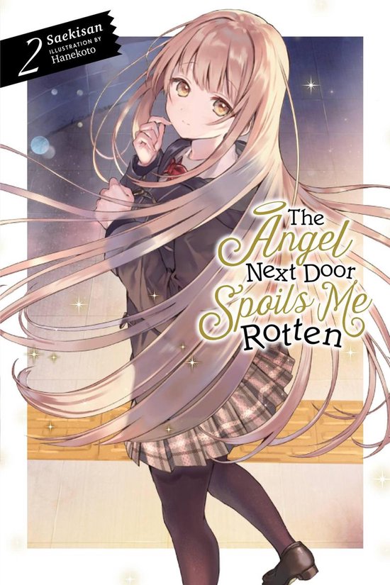 The Angel Next Door Spoils Me Rotten 2 - The Angel Next Door Spoils Me Rotten, Vol. 2 (light novel)