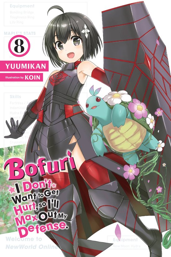 Bofuri: I Don't Want to Get Hurt, so I'll Max Out My Defense. (light novel) - Bofuri: I Don't Want to Get Hurt, so I'll Max Out My Defense., Vol. 8 (light novel)