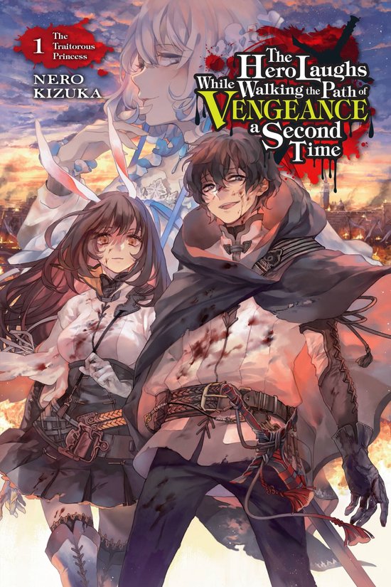 The Hero Laughs While Walking the Path o - The Hero Laughs While Walking the Path of Vengeance a Second Time, Vol. 1 (light novel)