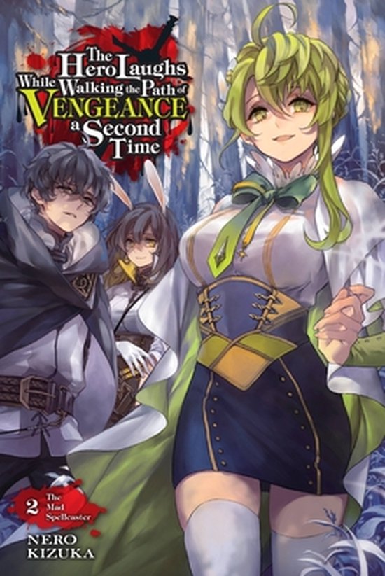 HERO LAUGHS WHILE WALKING THE PATH OF VENGENCE NOVEL SC-The Hero Laughs While Walking the Path of Vengeance a Second Time, Vol. 2 (light novel)