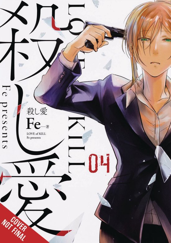 LOVE OF KILL GN- Love of Kill, Vol. 4