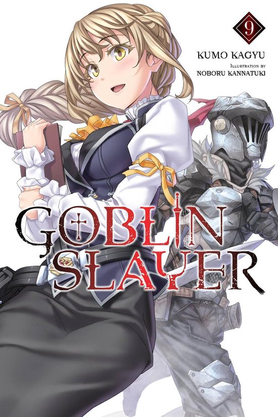 Goblin Slayer (Light Novel) 9 - Goblin Slayer, Vol. 9 (light novel)