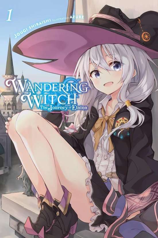 Wandering Witch: The Journey of Elaina - Wandering Witch: The Journey of Elaina, Vol. 1 (light novel)