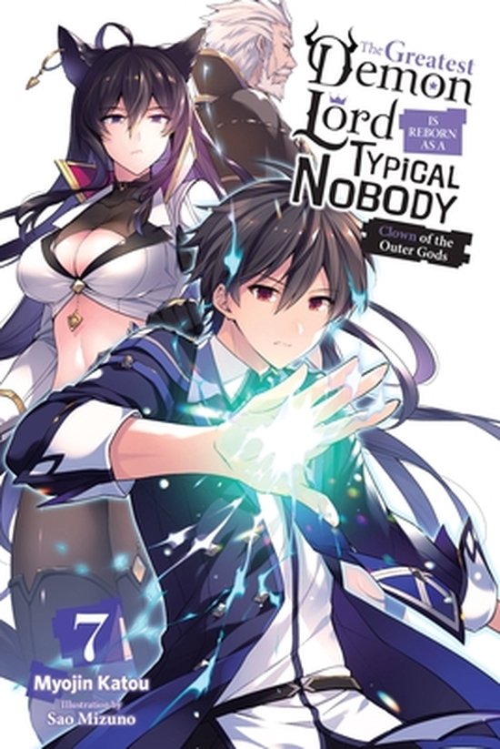 GREATEST DEMON LORD REBORN TYPICAL NOBODY NOVEL SC-The Greatest Demon Lord Is Reborn as a Typical Nobody, Vol. 7 (light novel)