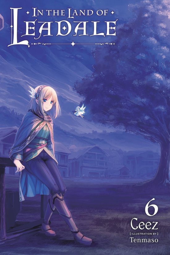 In the Land of Leadale (light novel) 6 - In the Land of Leadale, Vol. 6 (light novel)