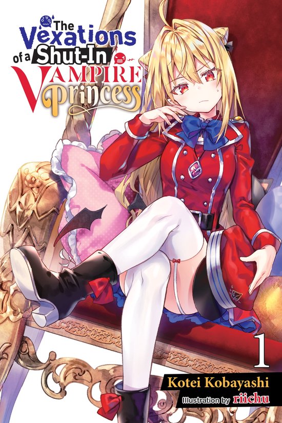 The Vexations of a Shut-In Vampire Princess (light novel) 1 - The Vexations of a Shut-In Vampire Princess, Vol. 1 (light novel)