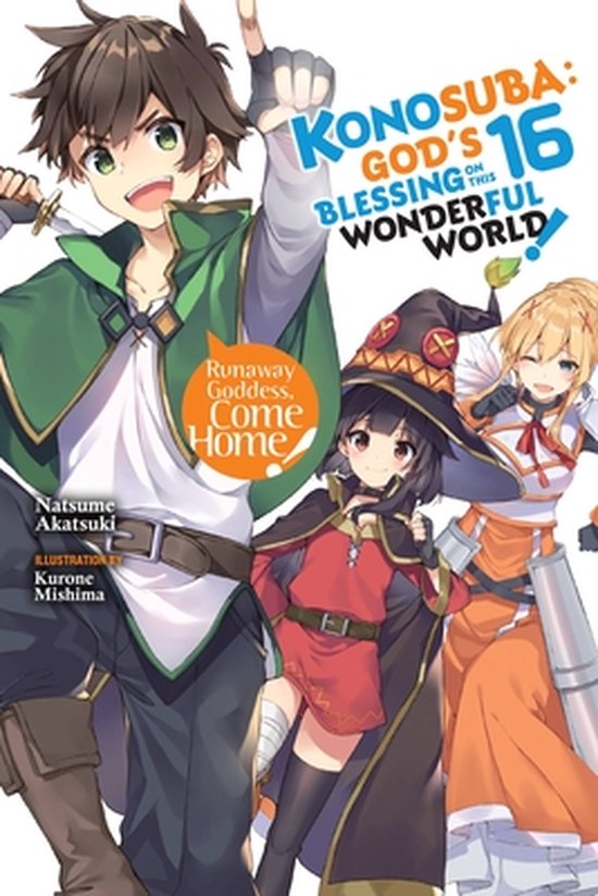 KONOSUBA LIGHT NOVEL SC- Konosuba: God's Blessing on This Wonderful World!, Vol. 16 (light novel)