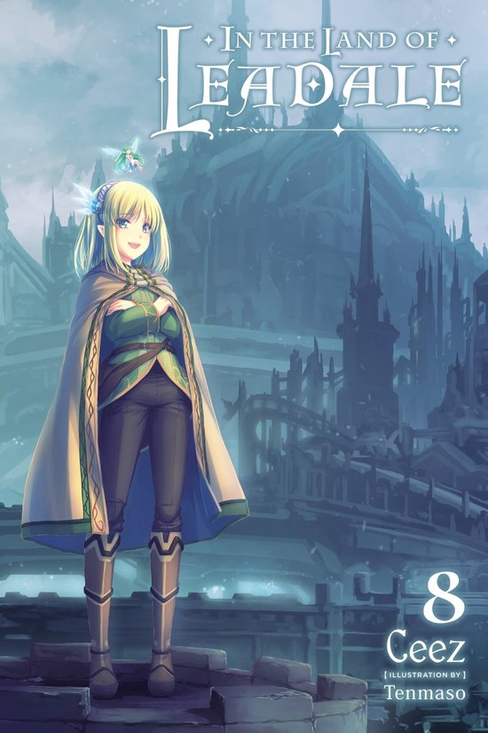 In the Land of Leadale (light novel) 8 - In the Land of Leadale, Vol. 8 (light novel)