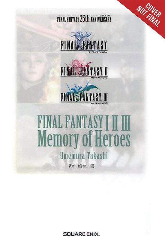 Final Fantasy I  II  III: Memory of Heroes