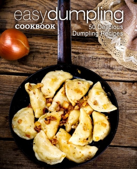 Easy Dumpling Cookbook