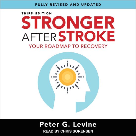 Stronger After Stroke, Third Edition