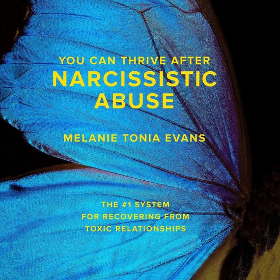 You Can Thrive After Narcissistic Abuse