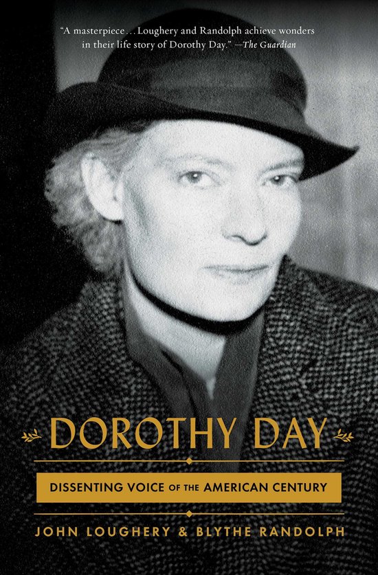 Dorothy Day: Dissenting Voice of the American Century