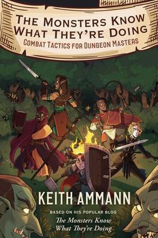 The Monsters Know What They're Doing, Volume 1: Combat Tactics for Dungeon Masters