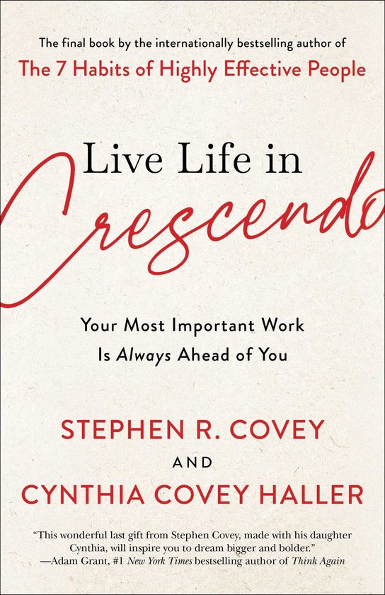 The Covey Habits Series - Live Life in Crescendo