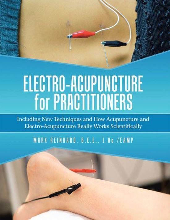 Electro-Acupuncture for Practitioners