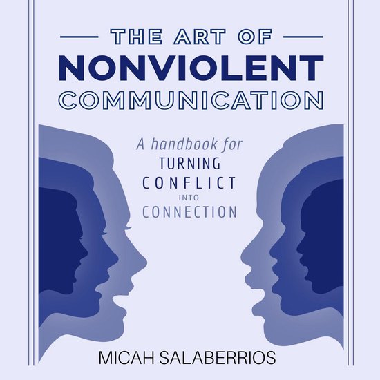 The Art of Nonviolent Communication