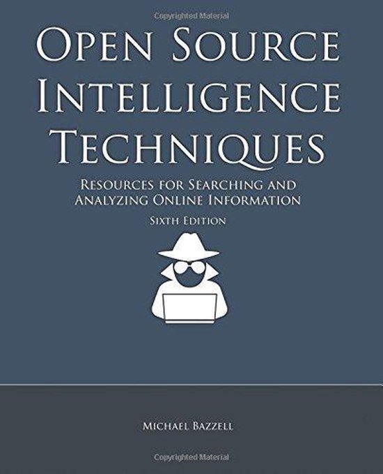 Open Source Intelligence Techniques