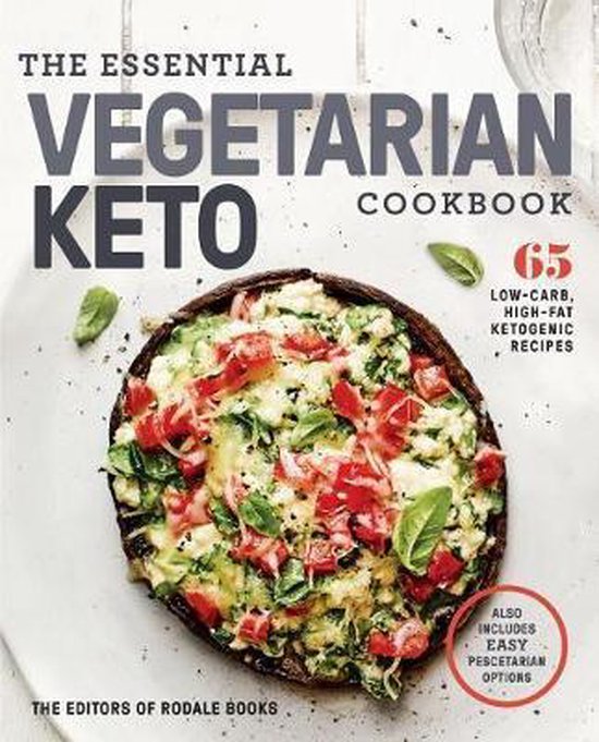 The Essential Vegetarian Keto Cookbook