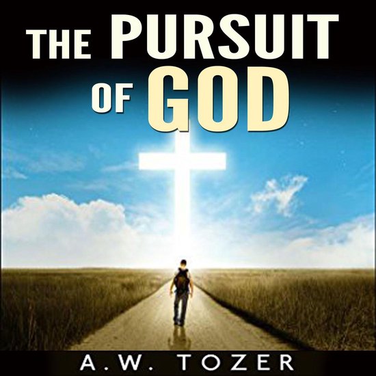 Pursuit of God, The