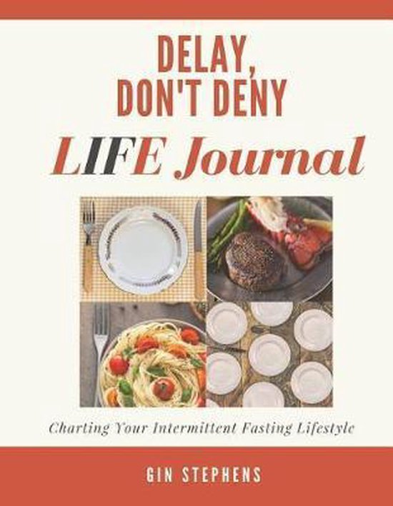 Delay, Don't Deny Life Journal