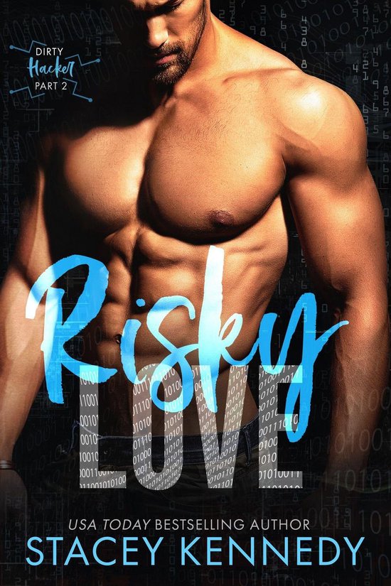 Dirty Hacker (A Dirty Little Secrets Duet) 2 - Risky Love