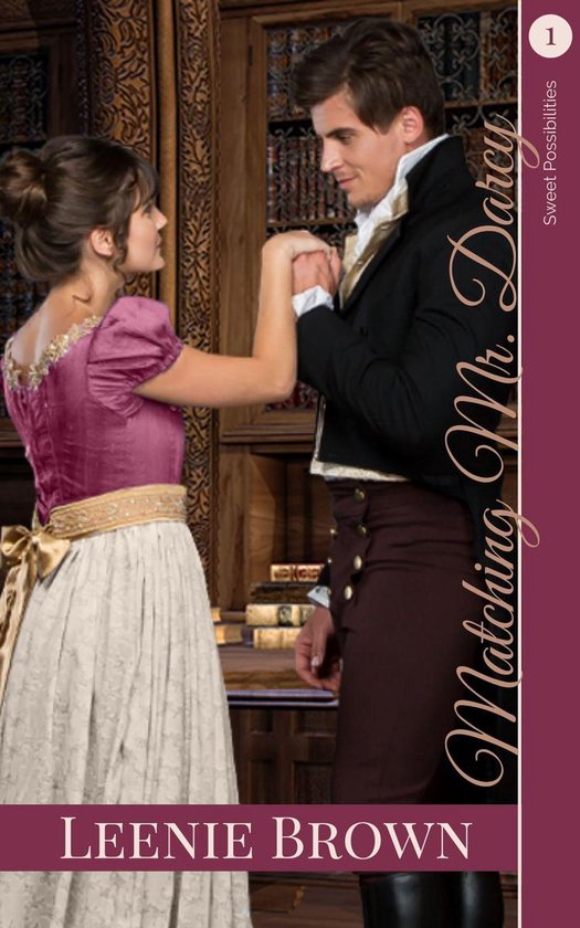 Sweet Possibilities 1 - Matching Mr. Darcy