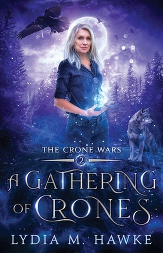 The Crone Wars-A Gathering of Crones