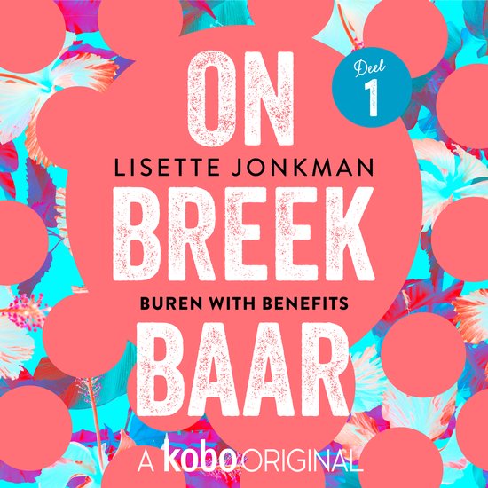 Onbreekbaar: Buren with Benefits