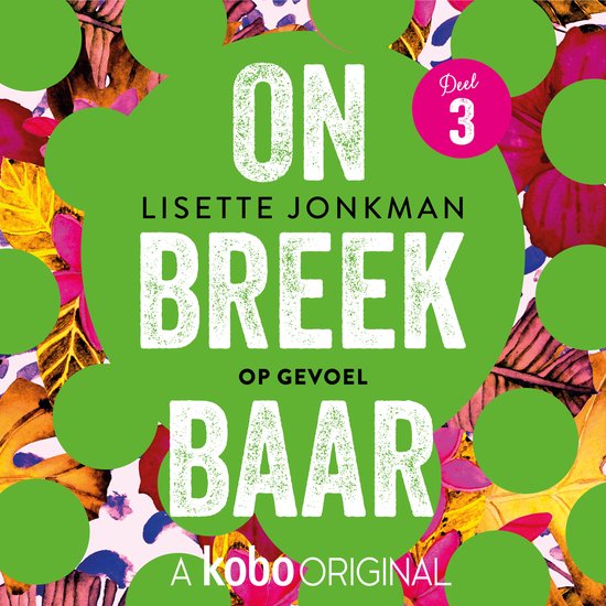 Onbreekbaar: Op gevoel