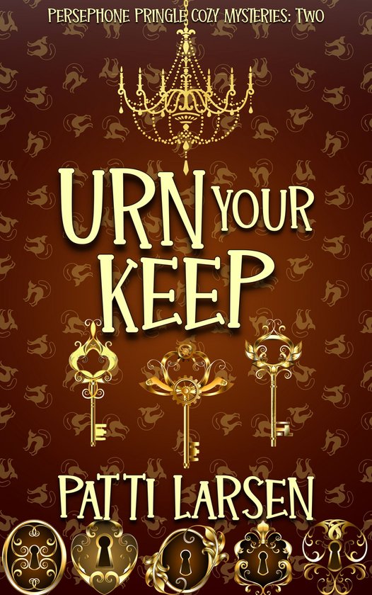 Persephone Pringle Cozy Mysteries 2 - Urn Your Keep