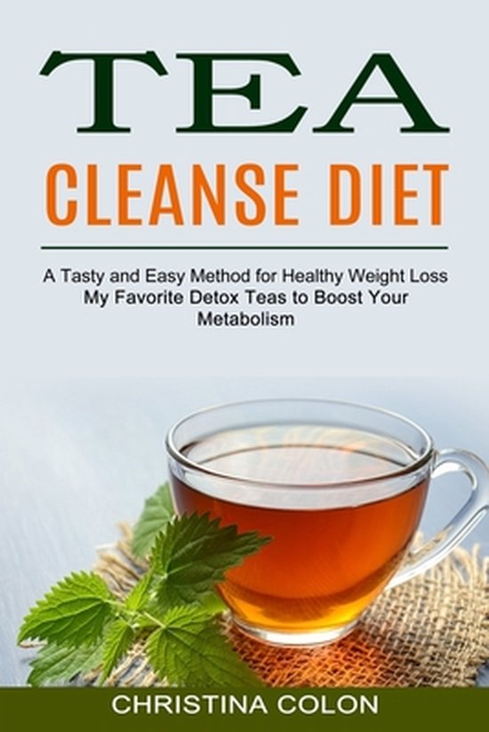 Tea Cleanse Diet