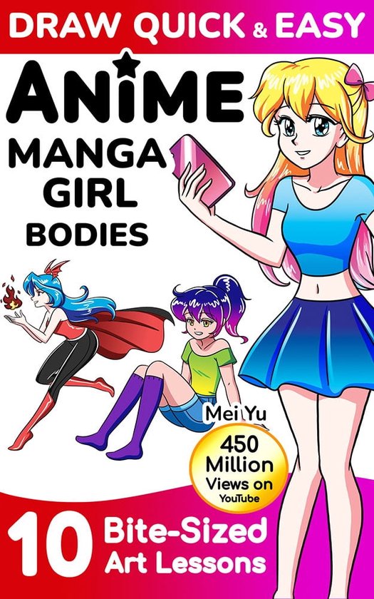 Draw Quick & Easy 8 - Draw Quick & Easy Anime Manga Girl Bodies