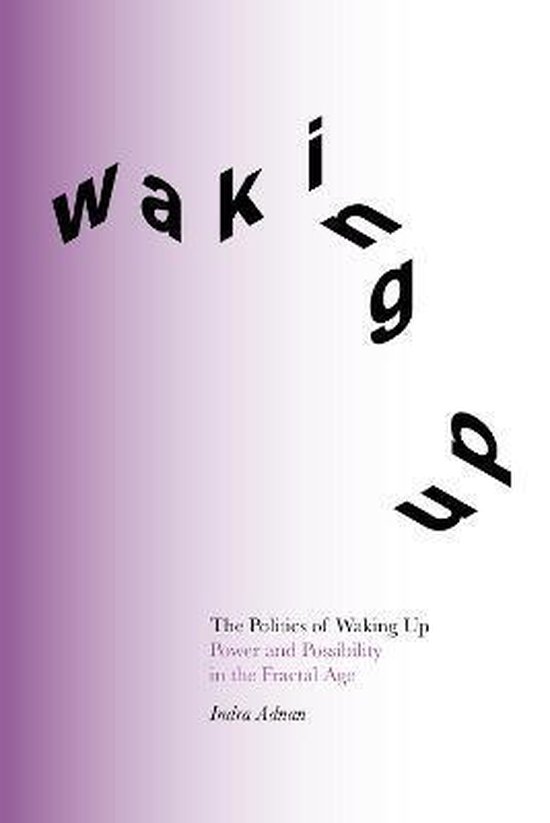 The Politics of Waking Up