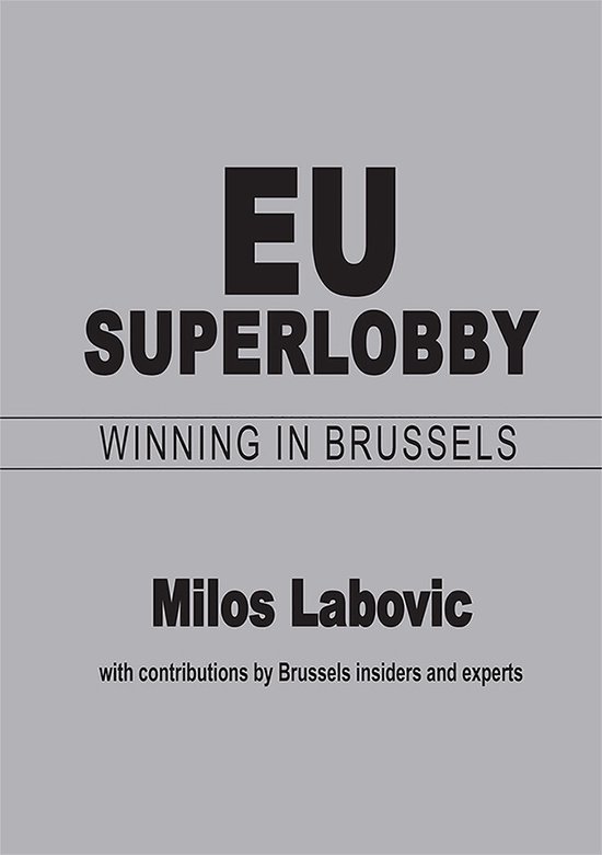 EU Superlobby: Winning in Brussels