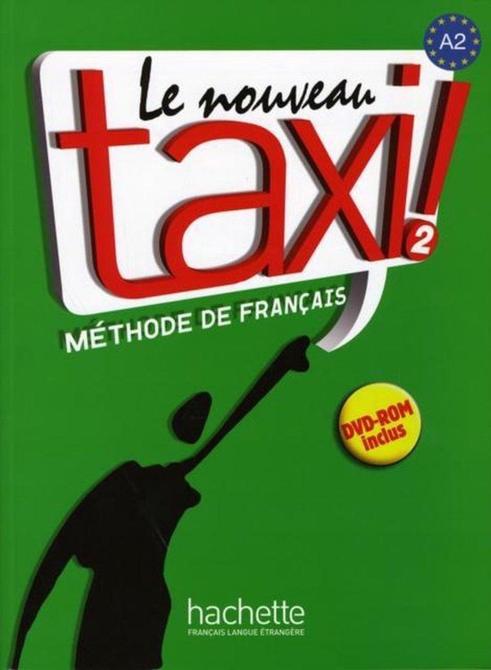 Le Nouveau TAXI! 2 livre de l'élève