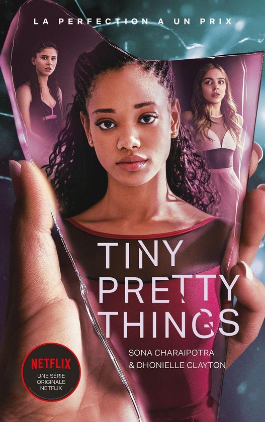 Tiny Pretty Things 1 - Tiny Pretty Things - édition tie-in - Le roman à l'origine de la série Netflix