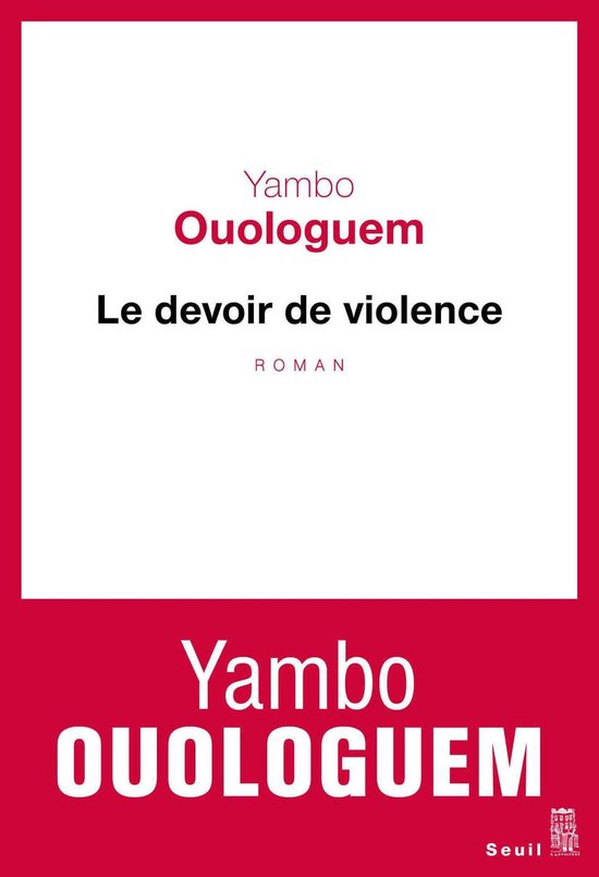 Le devoir de violence - Prix Renaudot 1968