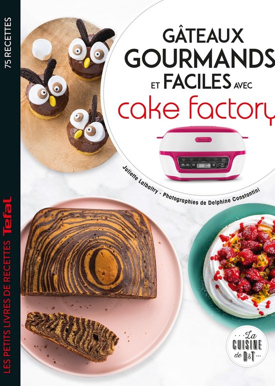 Gâteaux gourmands et faciles avec cake factory