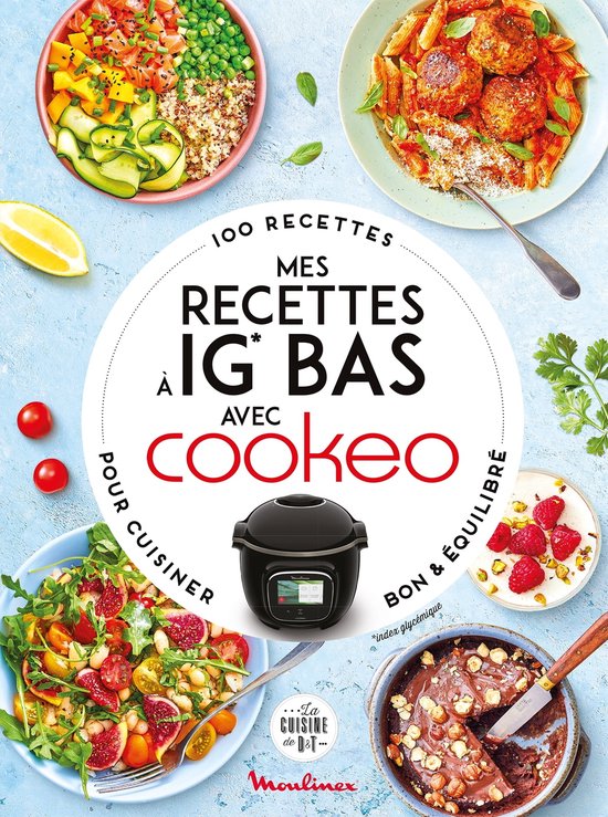 Mes recettes à IG Bas avec Cookeo