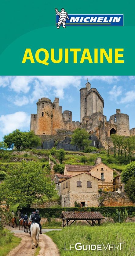 Guide Vert Aquitaine Michelin   Collectif Michelin   Book