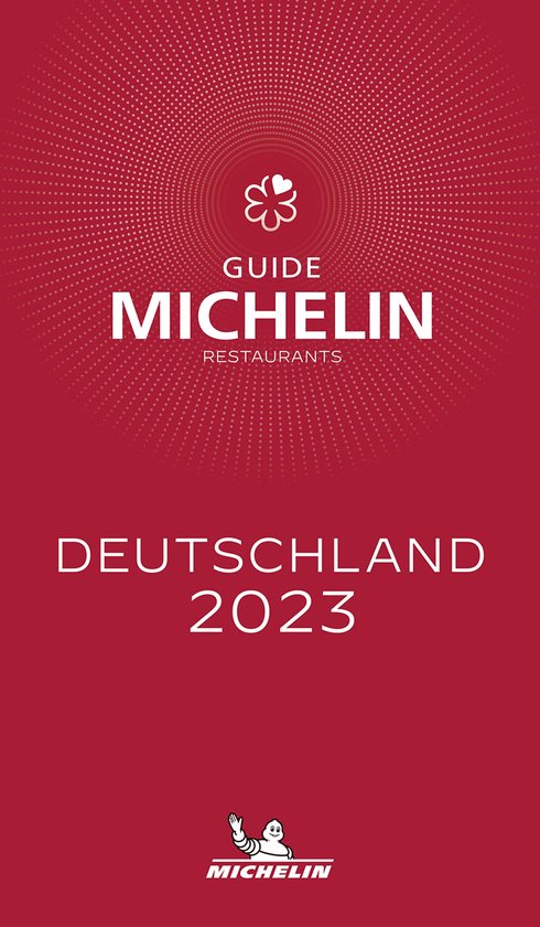 Deutschland - The MICHELIN Guide 2023: Restaurants (Michelin Red Guide)