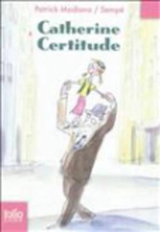 Catherina Certitude (collection Folio junior no.600)