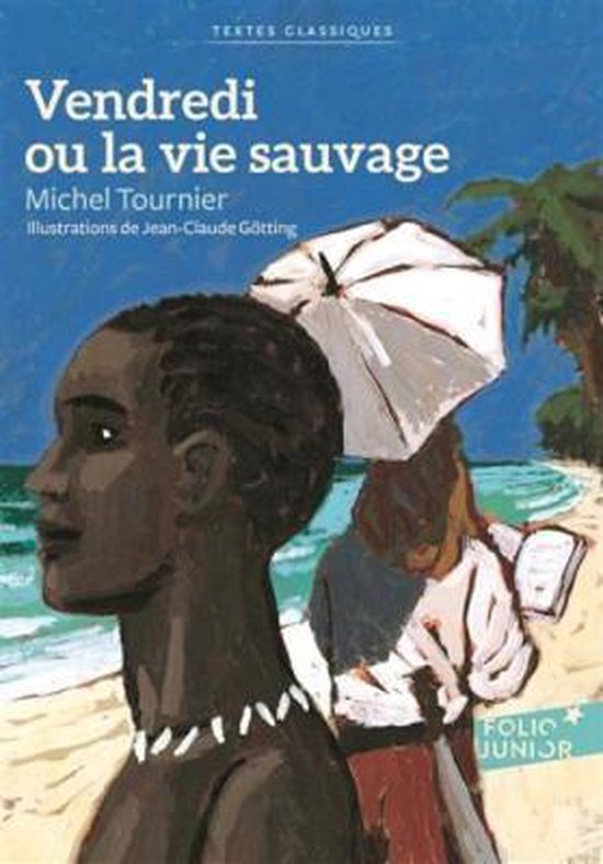 Vendredi Ou LA Vie Sauvage