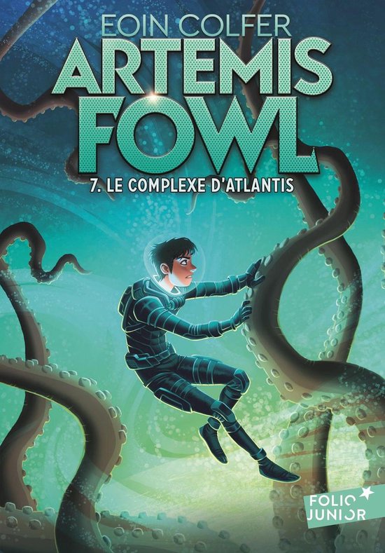 Artemis Fowl 7 - Artemis Fowl (Tome 7) - Le complexe d'Atlantis