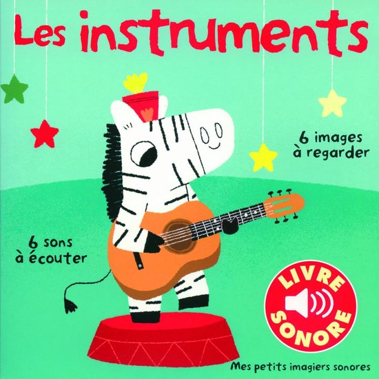 Mes petits imagiers sonores - Les instruments