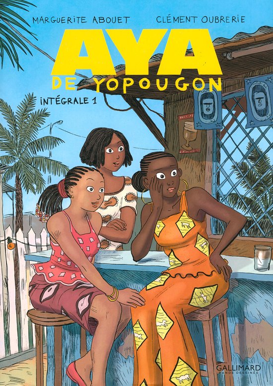 Aya de Yopougon - L'Intégrale 1 - Aya de Yopougon - L'Intégrale 1 (Tomes 1 à 3)